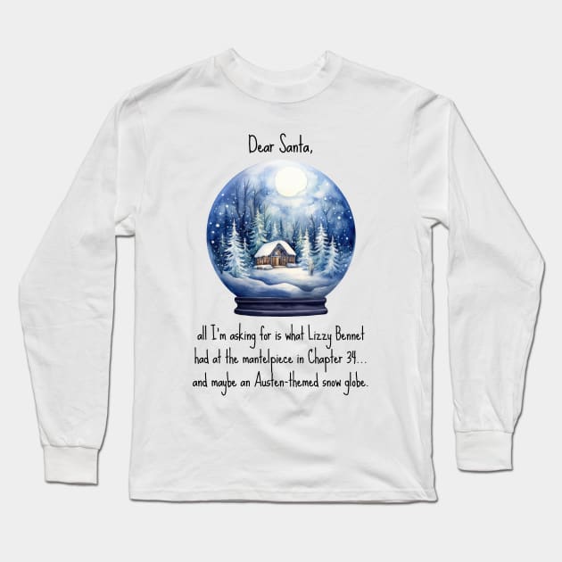 Funny Jane Austen Christmas design with snow globe Long Sleeve T-Shirt by Miss Pell